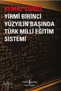 Yirmi Birinci Yüzyılın Başında Türk Milli Eğitim Sistemi
