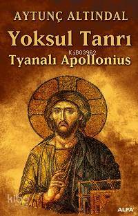 Yoksul Tanrı; Tyanalı Apollonıus