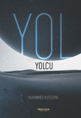 Yol – Yolcu Muhammed Kurtcephe
