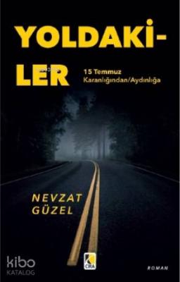 Yoldakiler Nevzat Güzel