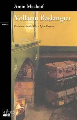 Yolların Başlangıcı