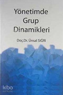 Yönetimde Grup Dinamikleri