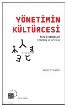 Yönetimin Kültürcesi İbrahim Zeyd Gerçik