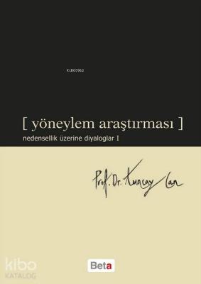 Yöneylem Araştırması; Nedensellik Üzerine Diyaloglar 1