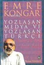 Yozlaşan Medya ve Yozlasan Turkce