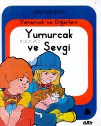 Yumurcak ve Sevgi; Yumurcak Dizisi - 22