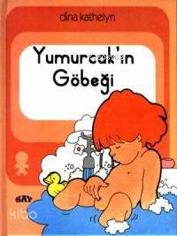 Yumurcakın Göbeği; Yumurcak Dizisi - 7