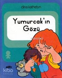 Yumurcakın Gözü; Yumurcak Dizisi - 8
