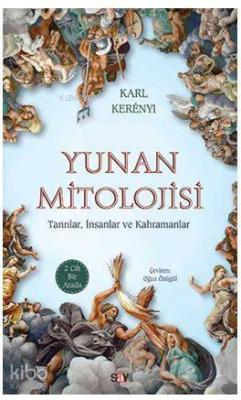 Yunan Mitolojisi (2 Cilt Bir Arada); Tanrılar, İnsanlar ve Kahramanlar