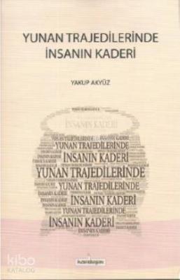 Yunan Trajedilerinde İnsanın Kaderi