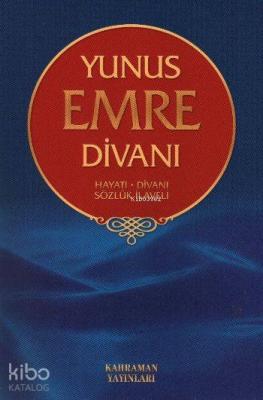 Yunus Emre Divanı Hayatı Divanı Sözlük İlaveli