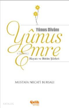 Yunus Emre Mustafa Necati Bursalı