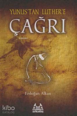 Yunus'tan Luther'e Çağrı