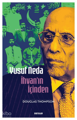 Yusuf Neda  İhvan'ın İçinden