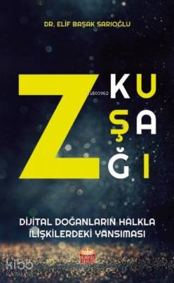 Z Kuşağı: Dijital Doğanların Halkla İlişkilerdeki Yansıması