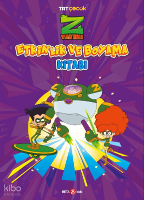 Z Takımı Etkinlik Ve Boyama Kitabı 2 Burçak Karahacıoğlu