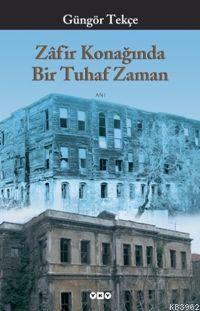 Zafir Konağında Bir Tuhaf Zaman