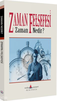 Zaman Felsefesi;Zaman Nedir? Kolektif