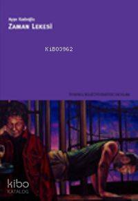 Zaman Lekesi Ayşe Kadıoğlu