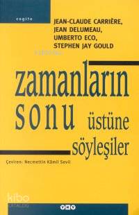 Zamanların Sonu Üstüne Söyleşiler; Jean-Claude Carriére