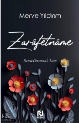 Zarâfetnâme – Seven Onarmak İster