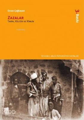 Zazalar; Tarih, Kültür ve Kimlik Ercan Çağlayan