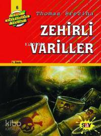 Zehirli Variller; Büyük Dört Kafadarlar Takımı - 6