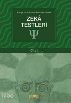 Zeka Testleri (Cilt 1); Türkiye'de Kullanılan Psikolojik Testler