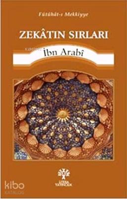 Zekatın Sırları; Fütuhat-ı Mekkiyye