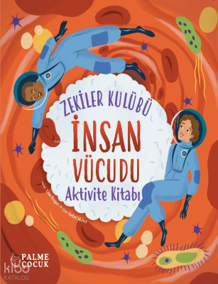 Zekiler Kulübü - İnsan Vücudu Aktivite Kitabı