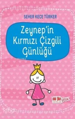 Zeynep'in Kırmızı Çizgili Günlüğü