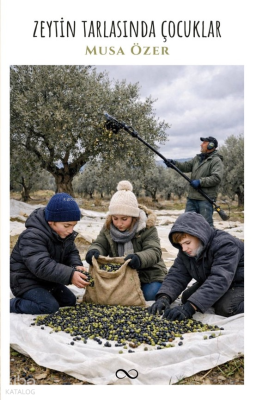 Zeytin Tarlasında Çocuklar Musa Özer