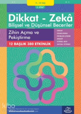 Zihin Açma ve Pekiştirme ( 9 - 10 Yaş 5 Kitap, 380 Etkinlik );Dikkat – Zekâ - Bilişsel ve Düşünsel Beceriler