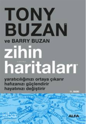 Zihin Haritaları; Yaratıcılığınızı Ortaya Çıkarır Hafızanızı Güçlendirir Hayatınızı Değiştirir