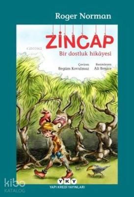Zincap; Bir Dostluk Hikâyesi