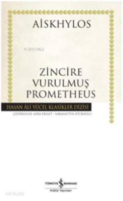 Zincire Vurulmuş Prometheus (Ciltli)