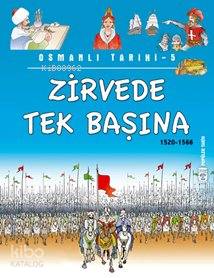 Zirvede Tek Başına; Osmanlı Tarihi, 9+ Yaş