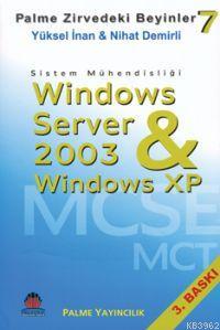 Zirvedeki Beyinler 07 Windows Server 2003 Windows XP