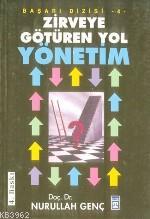 Zirveye Götüren Yol Yönetim Nurullah Genç