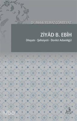 Ziyad B. Ebih; Hayatı, Şahsiyeti, Devlet Adamlığı