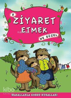 Ziyaret Etmek Ne Güzel
