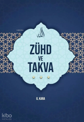 Zühd ve Takva Güzin Kara