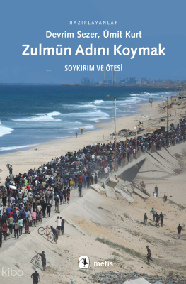 Zulmün Adını Koymak;Soykırım ve Ötesi Kolektif